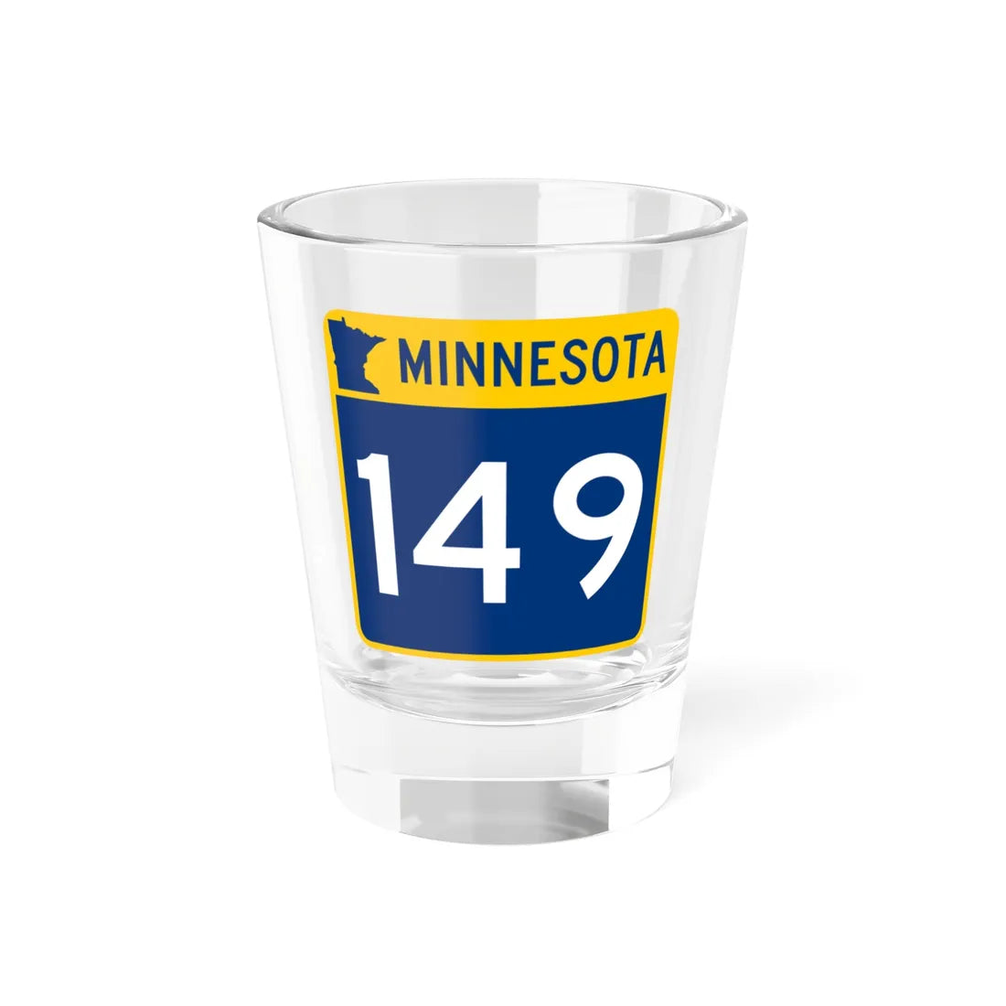 MN-149 (Minnesota) (Road Sign) Shot Glass 1.5oz - Go Mug Yourself