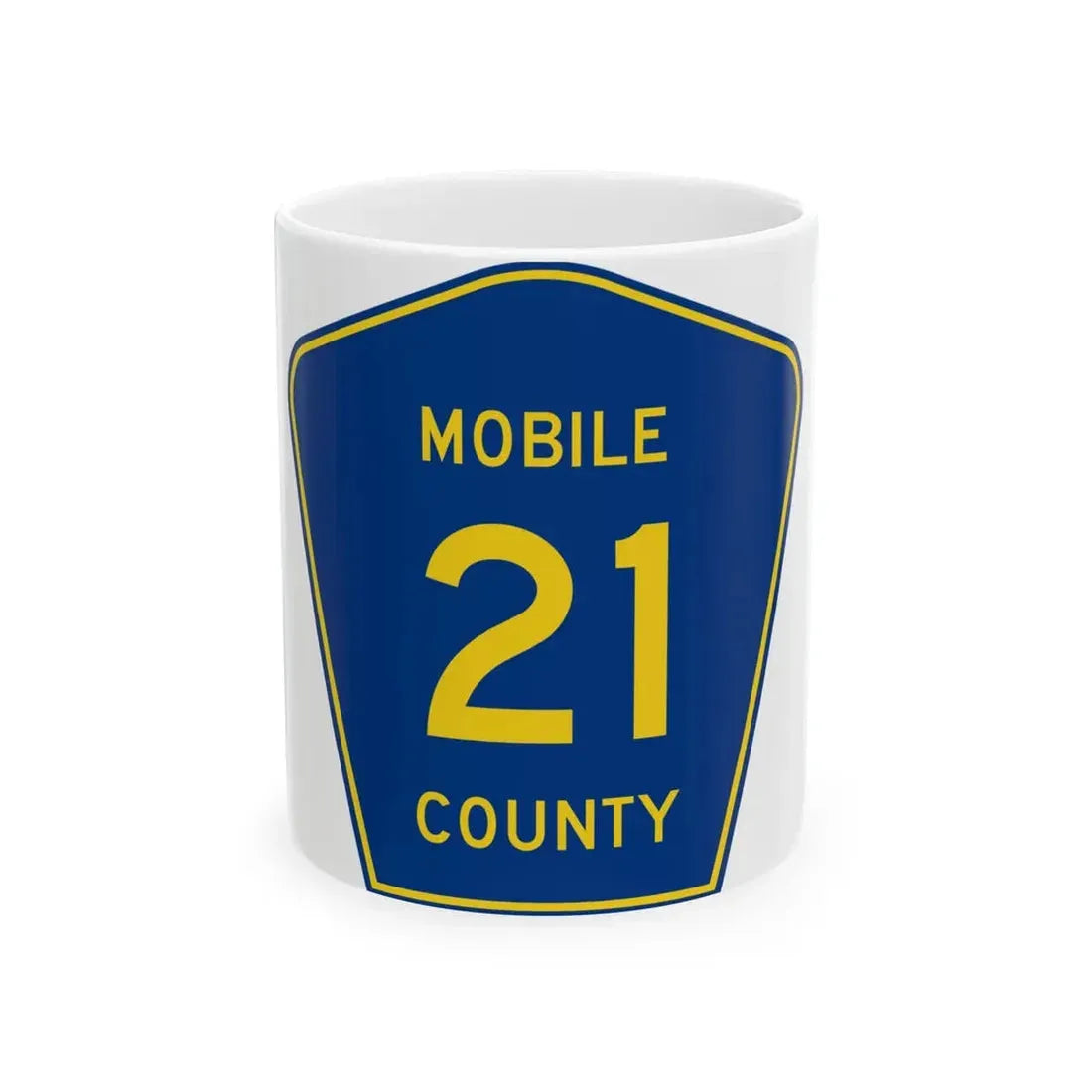 Mobile County Route 21 AL (Alabama) (Road Sign) White Coffee Mug 11oz - Go Mug Yourself