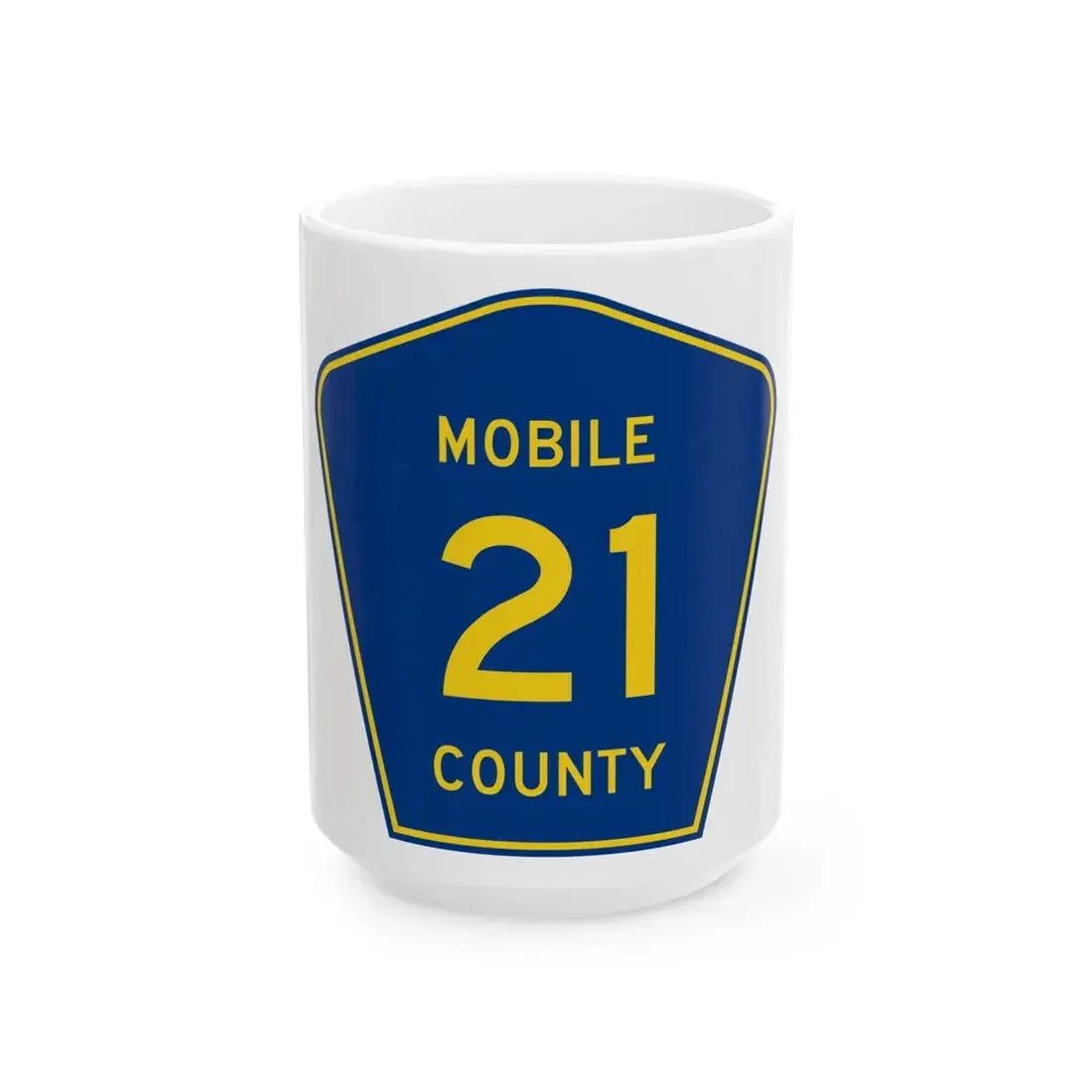 Mobile County Route 21 AL (Alabama) (Road Sign) White Coffee Mug 15oz - Go Mug Yourself
