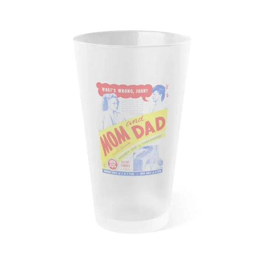 MOM AND DAD 1945 Movie Poster - Frosted Pint Glass 16oz 16oz Frosted - Go Mug Yourself