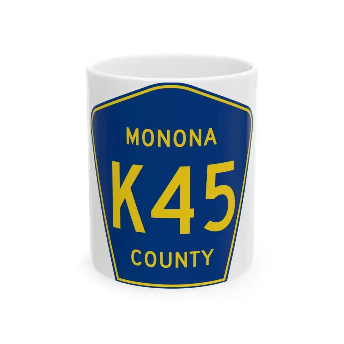 Monona County Route K45 IA (Iowa) (Road Sign) White Coffee Mug 11oz - Go Mug Yourself
