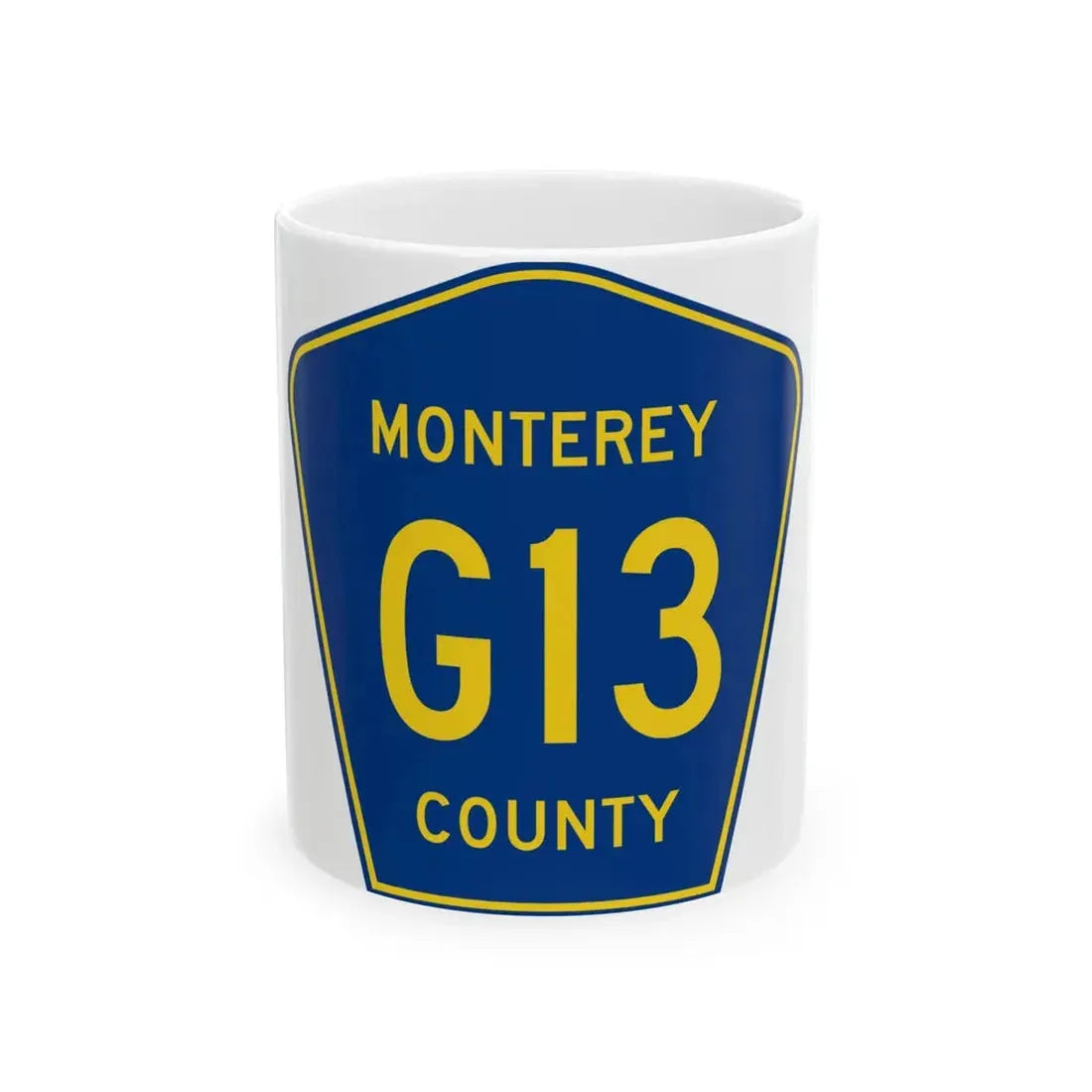 Monterey County G13 (California) (Road Sign) White Coffee Mug 11oz - Go Mug Yourself