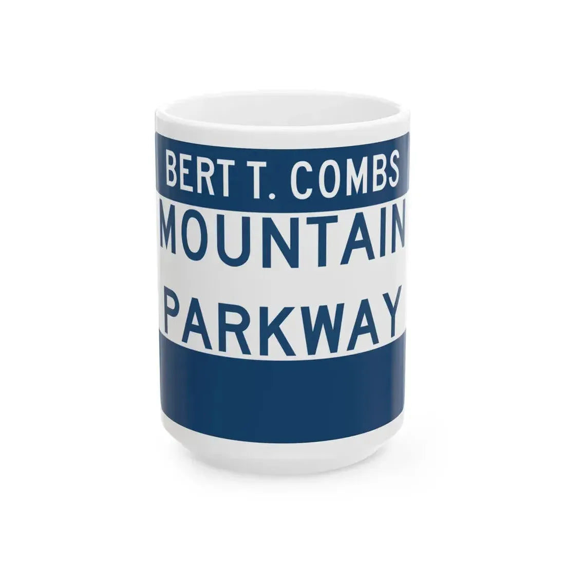 Mountain Parkway (Kentucky) (Road Sign) White Coffee Mug 15oz - Go Mug Yourself