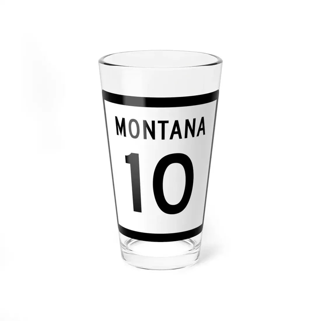 MT-10 (Montana) (Road Sign) Pint Glss 16oz 16oz - Go Mug Yourself