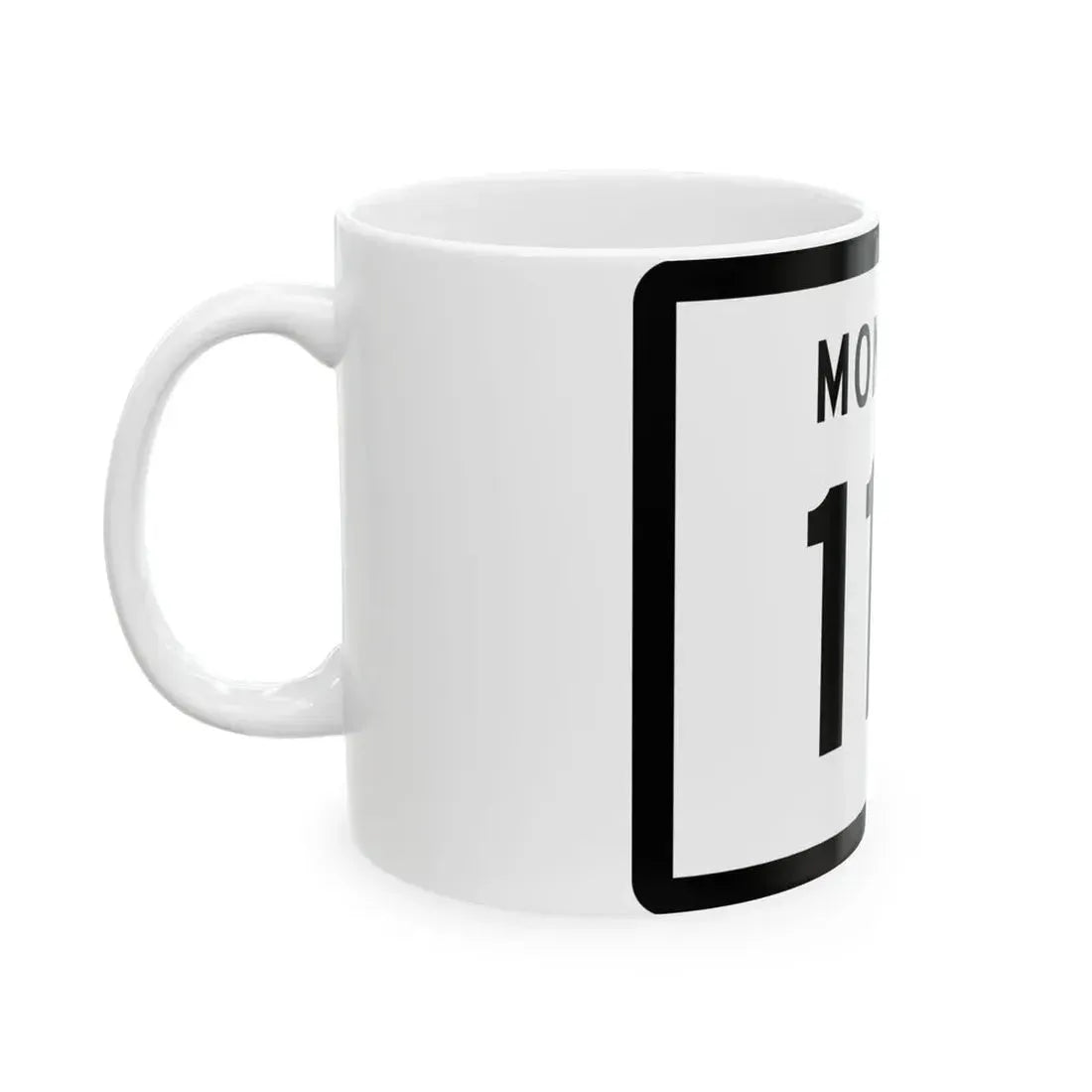 MT-117 (Montana) (Road Sign) White Coffee Mug - Go Mug Yourself