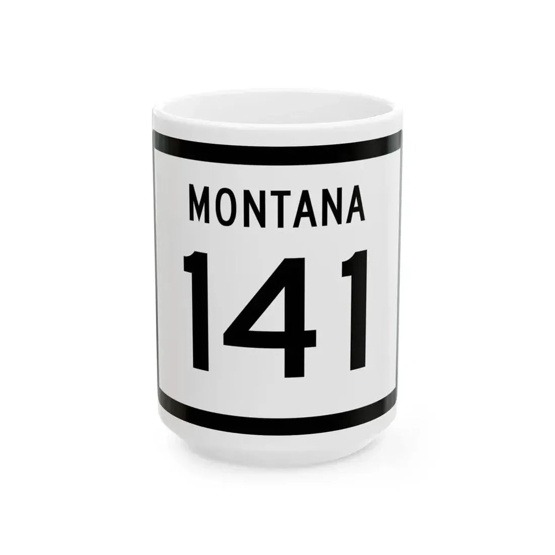 MT-141 (Montana) (Road Sign) White Coffee Mug 15oz - Go Mug Yourself