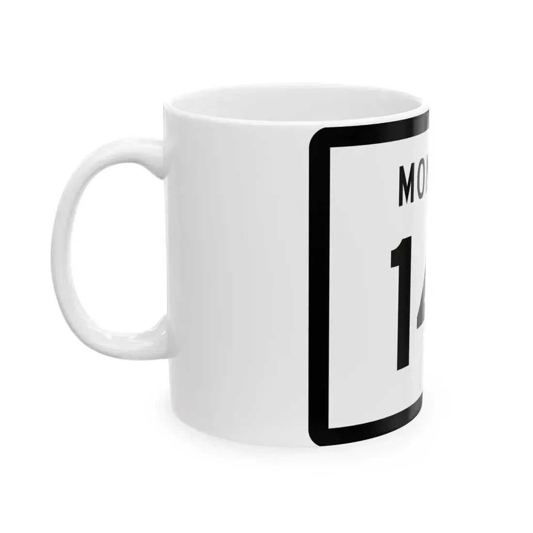 MT-141 (Montana) (Road Sign) White Coffee Mug - Go Mug Yourself