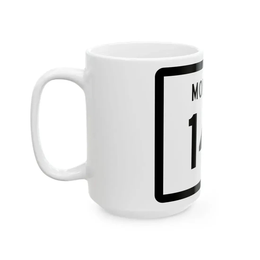 MT-141 (Montana) (Road Sign) White Coffee Mug - Go Mug Yourself