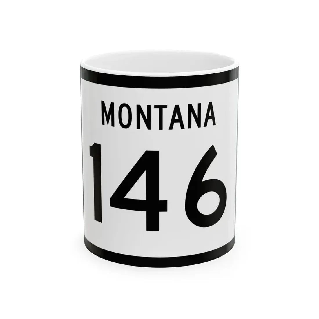 MT-146 (Montana) (Road Sign) White Coffee Mug 11oz - Go Mug Yourself