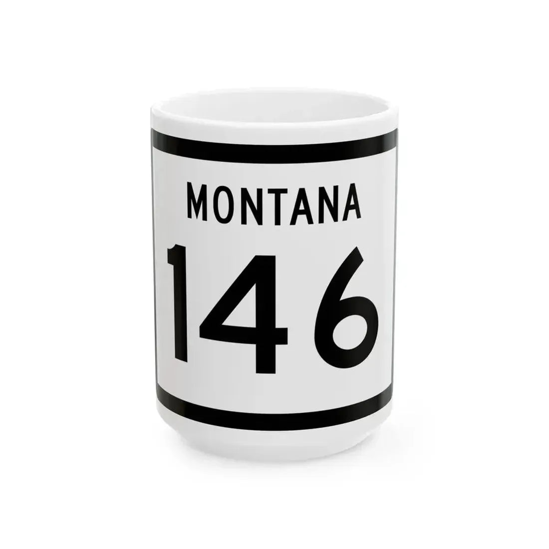 MT-146 (Montana) (Road Sign) White Coffee Mug 15oz - Go Mug Yourself