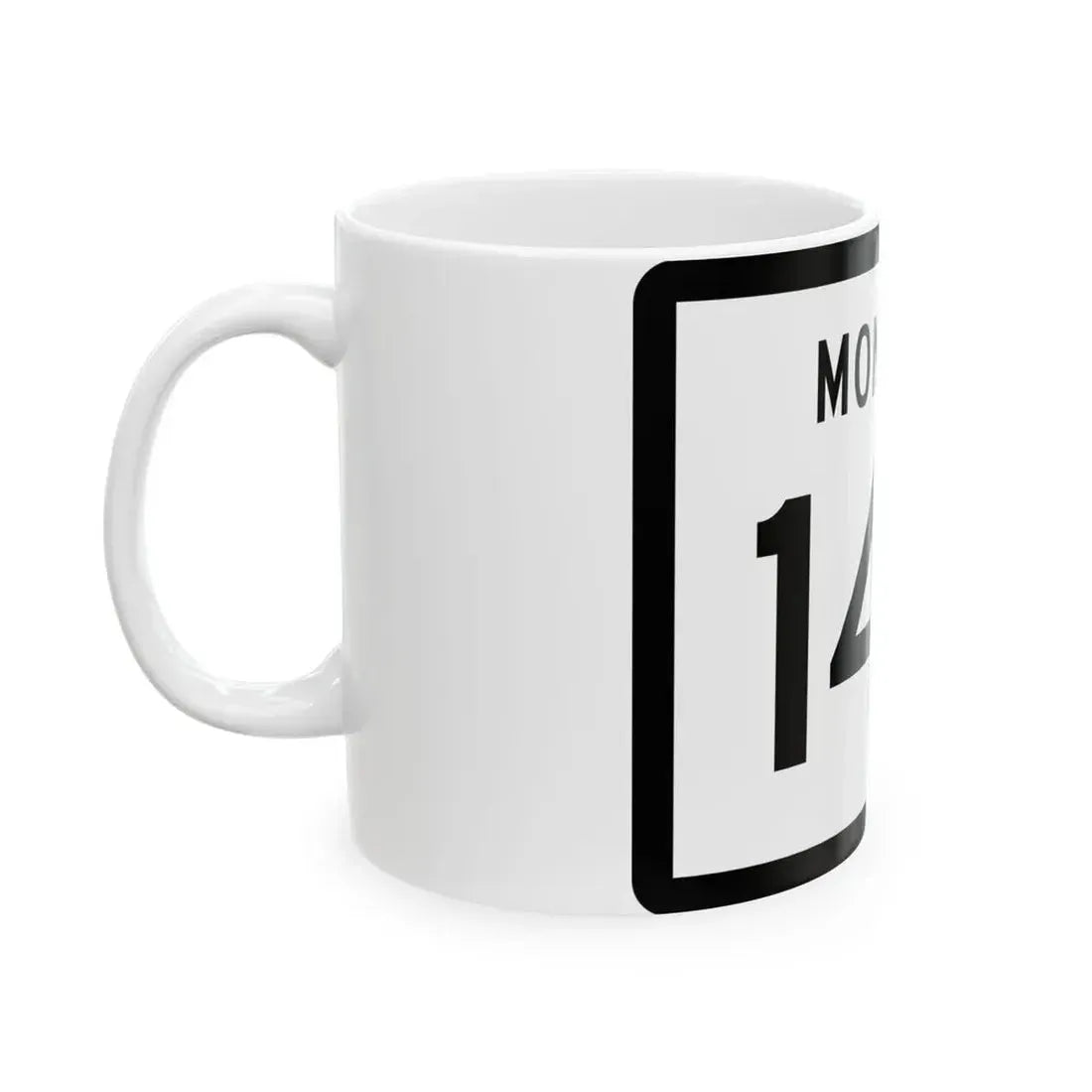 MT-146 (Montana) (Road Sign) White Coffee Mug - Go Mug Yourself