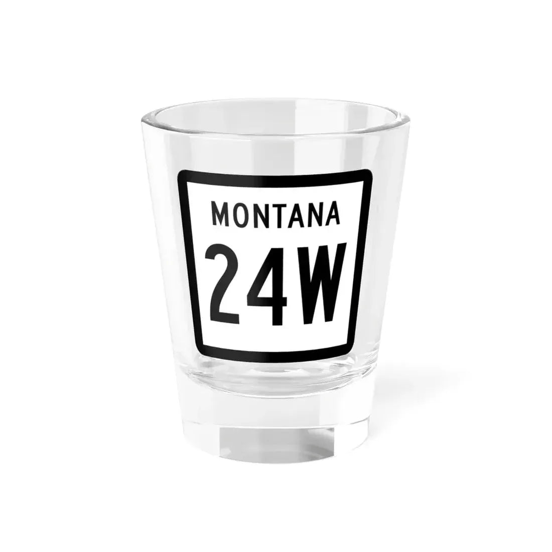 MT-24W (Montana) (Road Sign) Shot Glass 1.5oz 1.5oz - Go Mug Yourself
