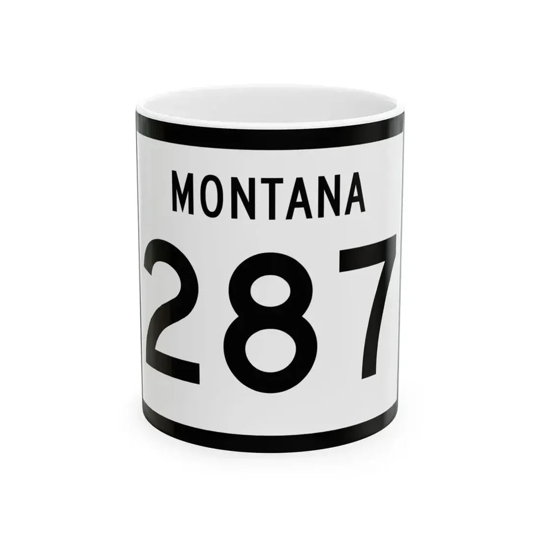MT-287 (Montana) (Road Sign) White Coffee Mug 11oz - Go Mug Yourself