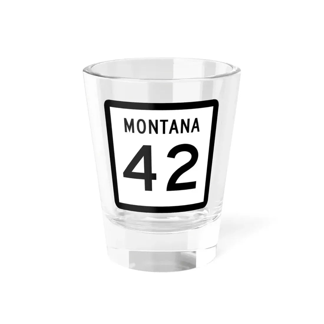MT-42 (Montana) (Road Sign) Shot Glass 1.5oz 1.5oz - Go Mug Yourself