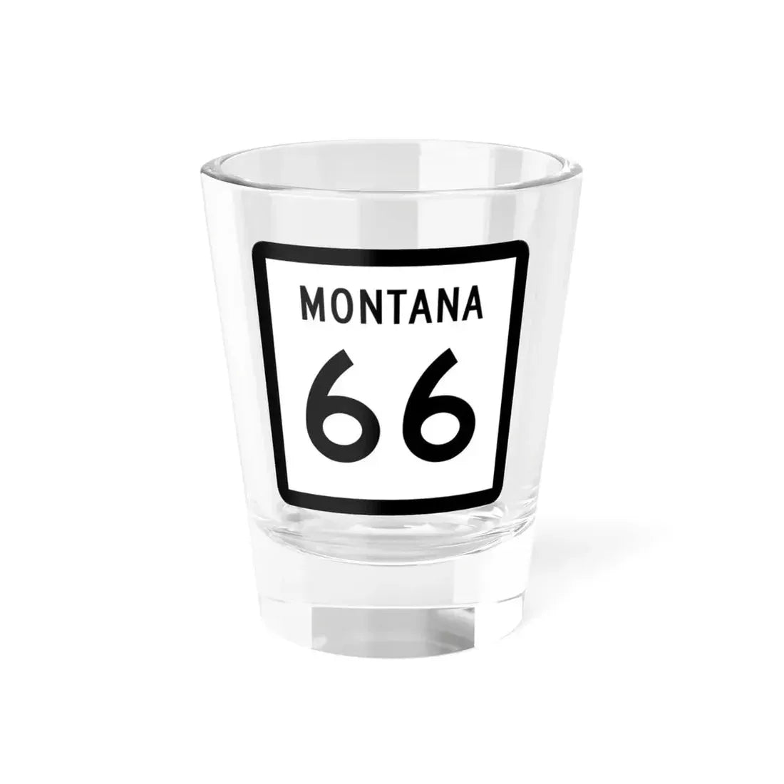 MT-66 (Montana) (Road Sign) Shot Glass 1.5oz 1.5oz - Go Mug Yourself