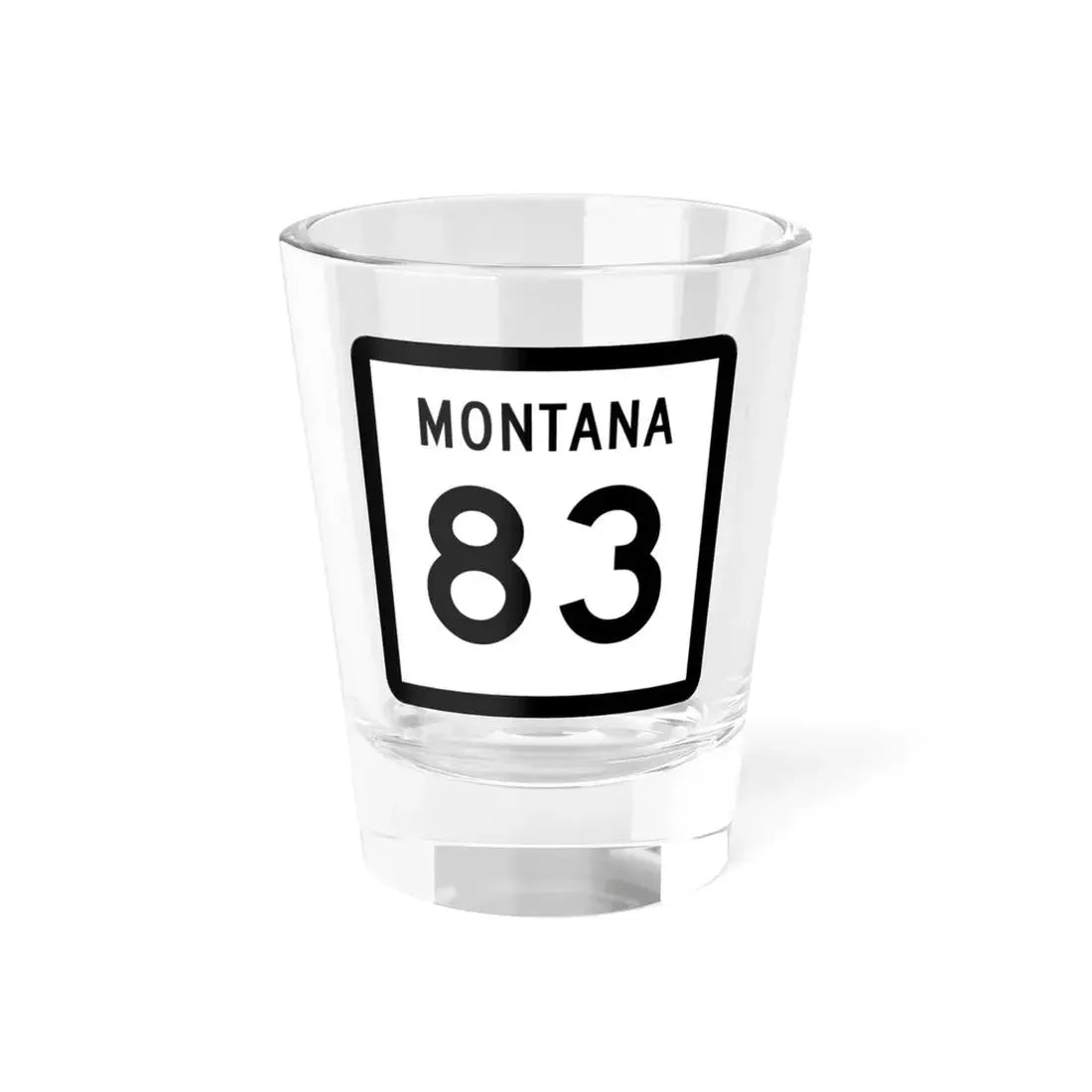 MT-83 (Montana) (Road Sign) Shot Glass 1.5oz 1.5oz - Go Mug Yourself