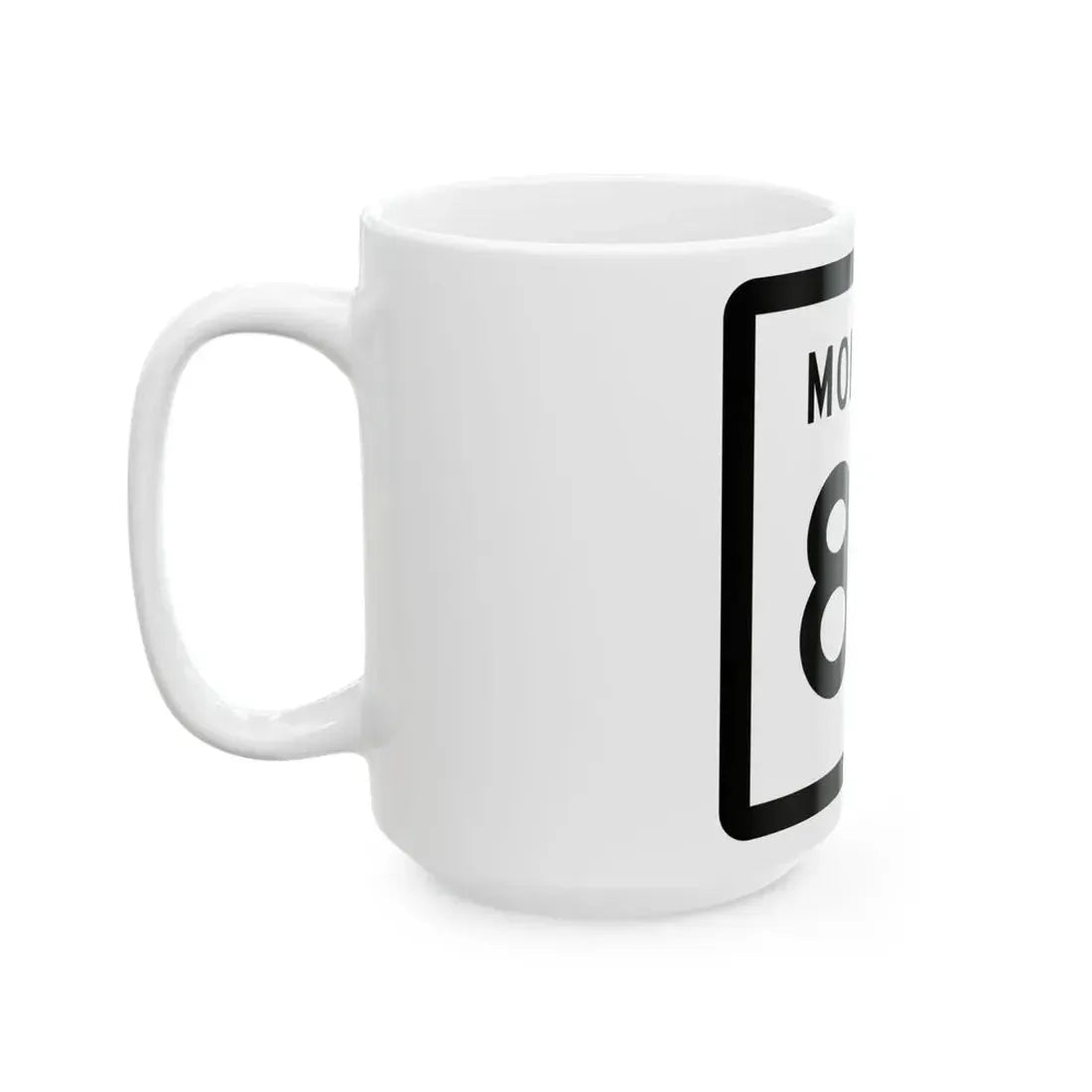 MT-83 (Montana) (Road Sign) White Coffee Mug - Go Mug Yourself