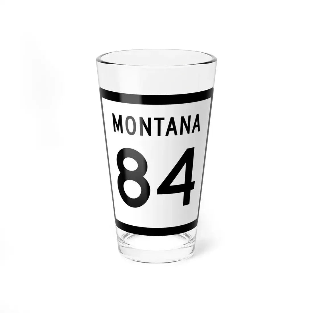 MT-84 (Montana) (Road Sign) Pint Glss 16oz 16oz - Go Mug Yourself
