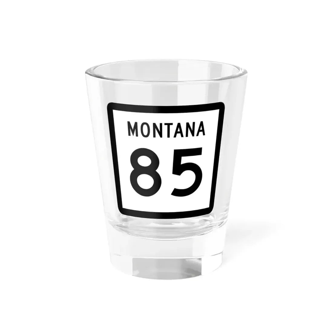 MT-85 (Montana) (Road Sign) Shot Glass 1.5oz 1.5oz - Go Mug Yourself