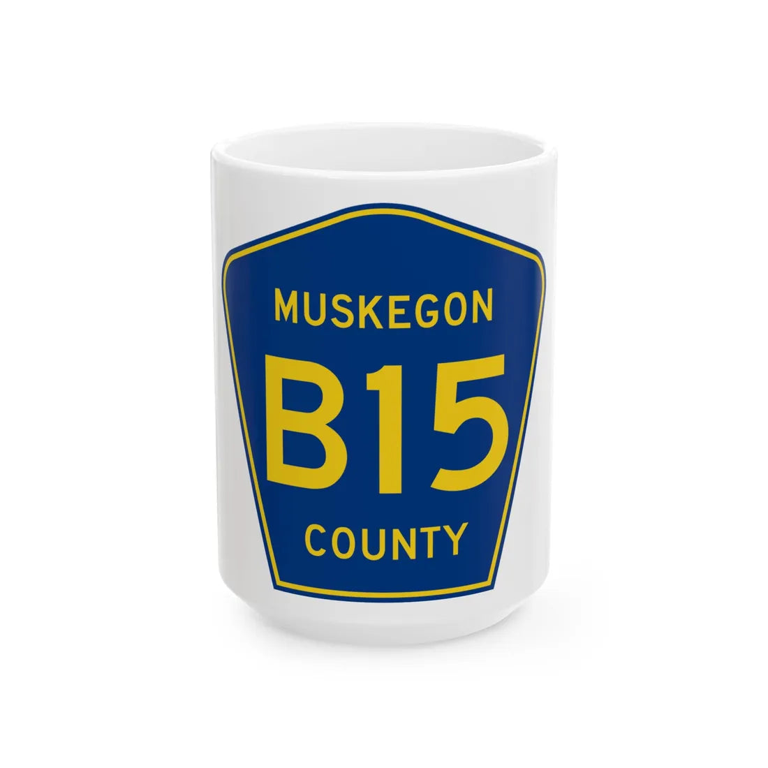 Muskegon County B-15 (Michigan) (Road Sign) White Coffee Mug 15oz - Go Mug Yourself