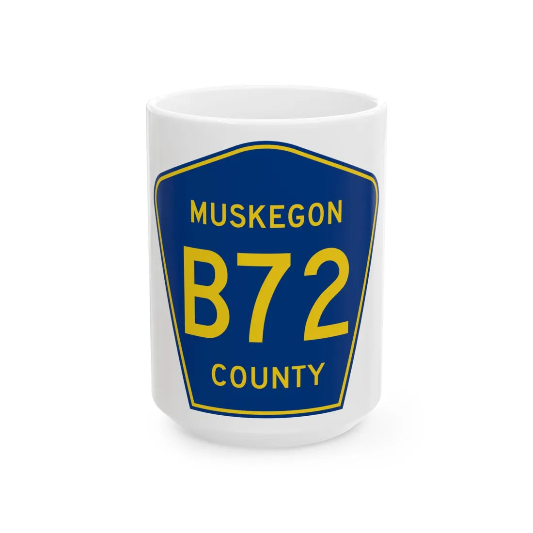 Muskegon County B-72 (Michigan) (Road Sign) White Coffee Mug 15oz - Go Mug Yourself