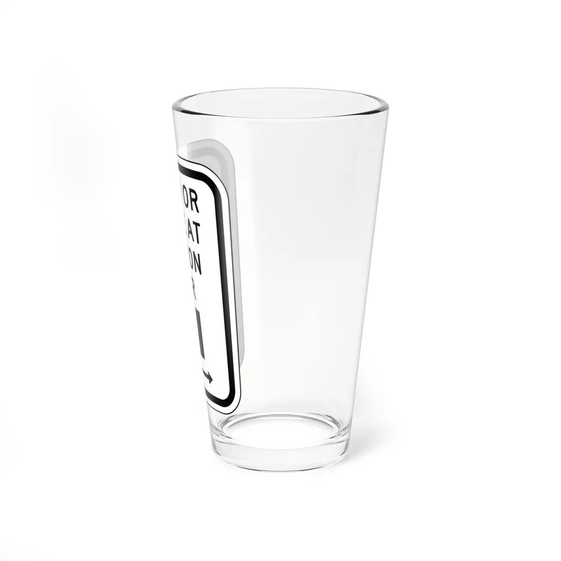 MUTCD-CA R10-3j (California) (Road Sign) Pint Glass 16oz - Go Mug Yourself