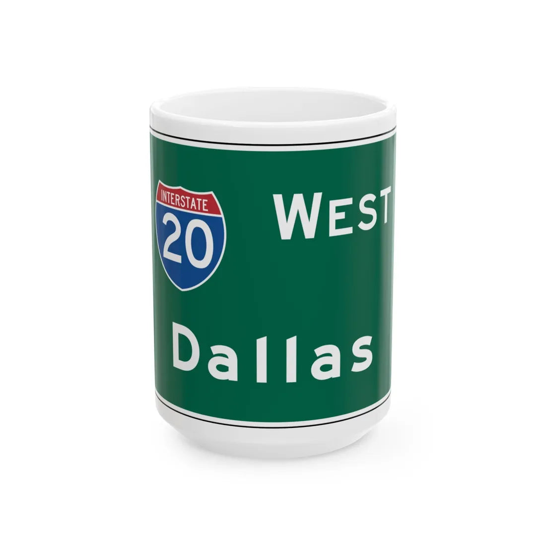 MUTCD E6-1a (Texas) (Road Sign) White Coffee Mug 15oz - Go Mug Yourself