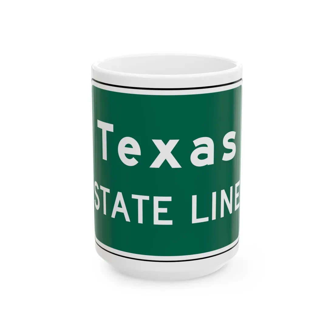 MUTCD I2-1 (Texas) (Road Sign) White Coffee Mug 15oz - Go Mug Yourself