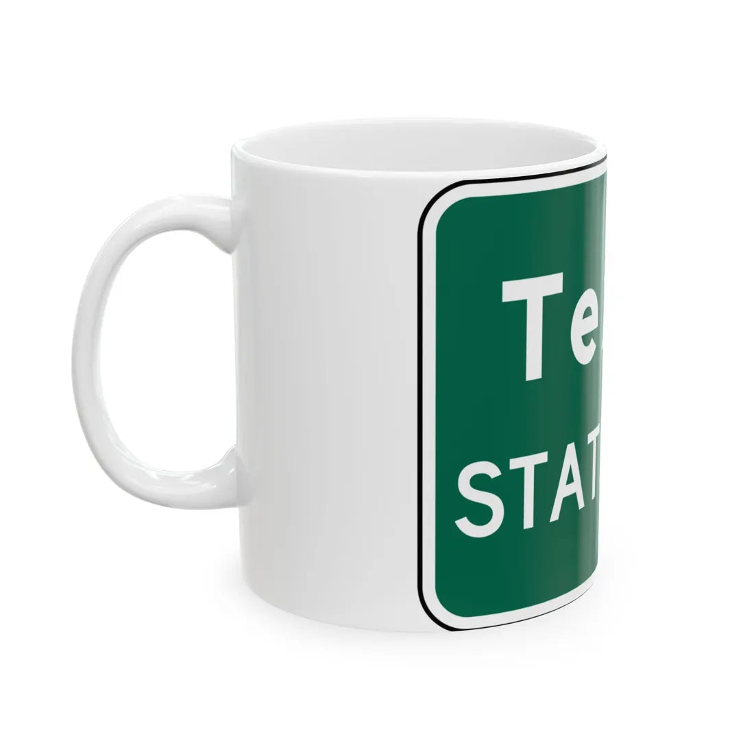MUTCD I2-1 (Texas) (Road Sign) White Coffee Mug - Go Mug Yourself