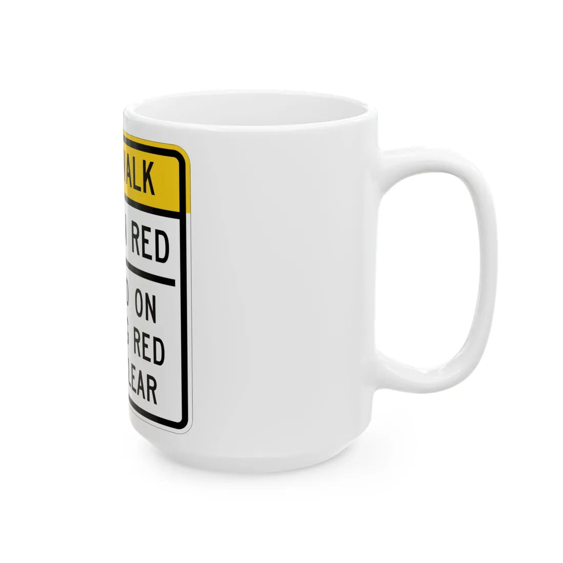 MUTCD-MI R10-23b (Michigan) (Road Sign) White Coffee Mug - Go Mug Yourself