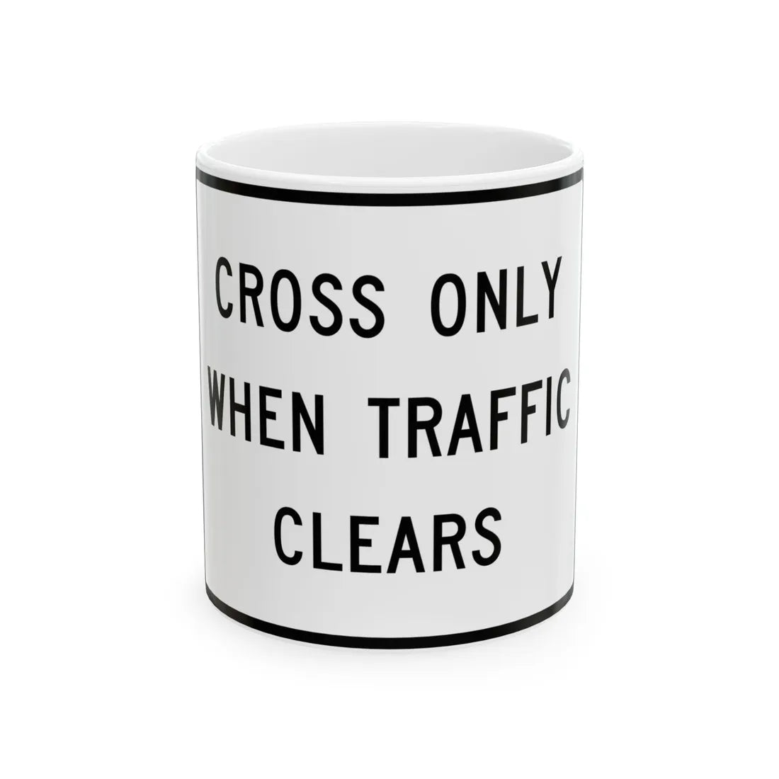 MUTCD-MI R10-4c (Michigan) (Road Sign) White Coffee Mug 11oz - Go Mug Yourself