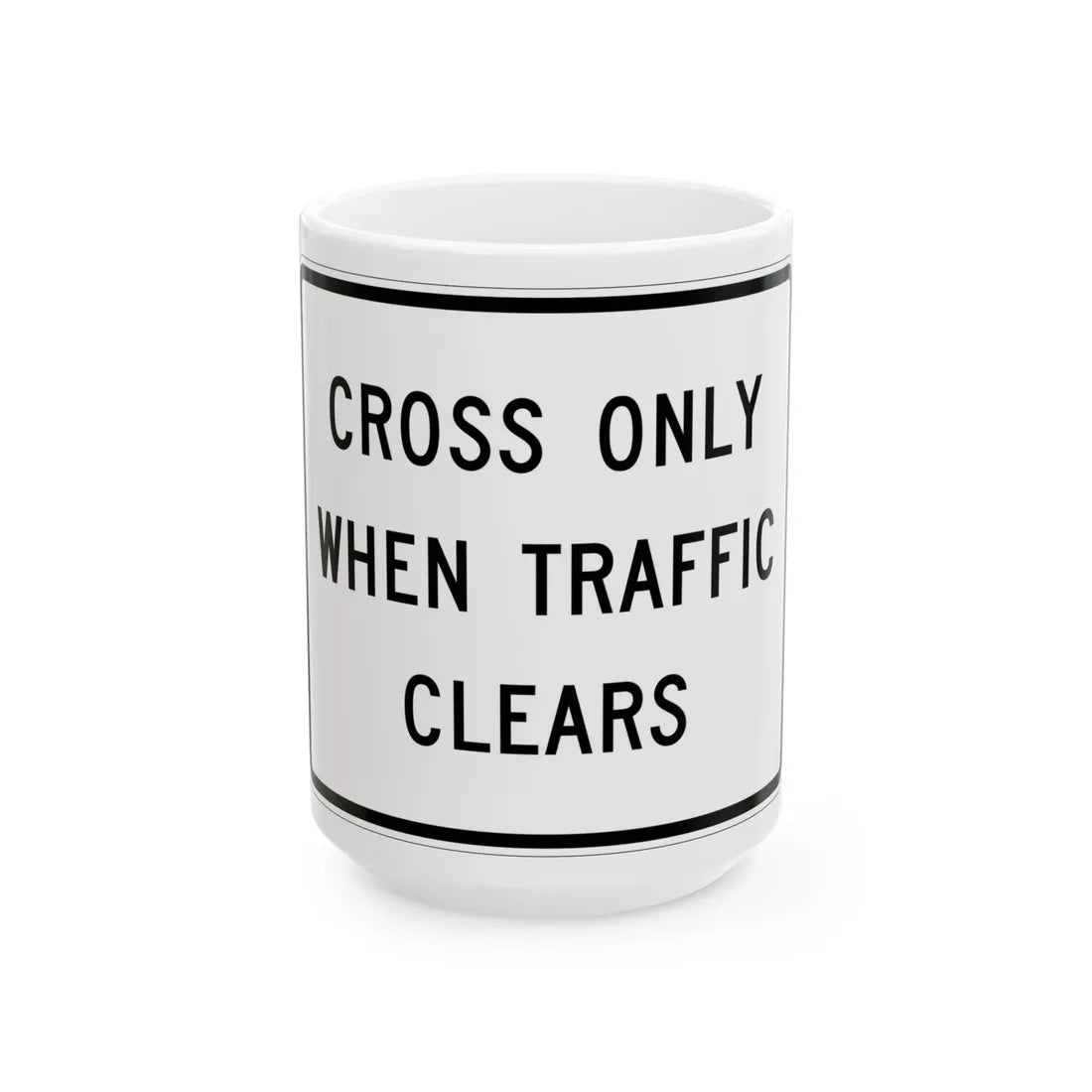 MUTCD-MI R10-4c (Michigan) (Road Sign) White Coffee Mug 15oz - Go Mug Yourself