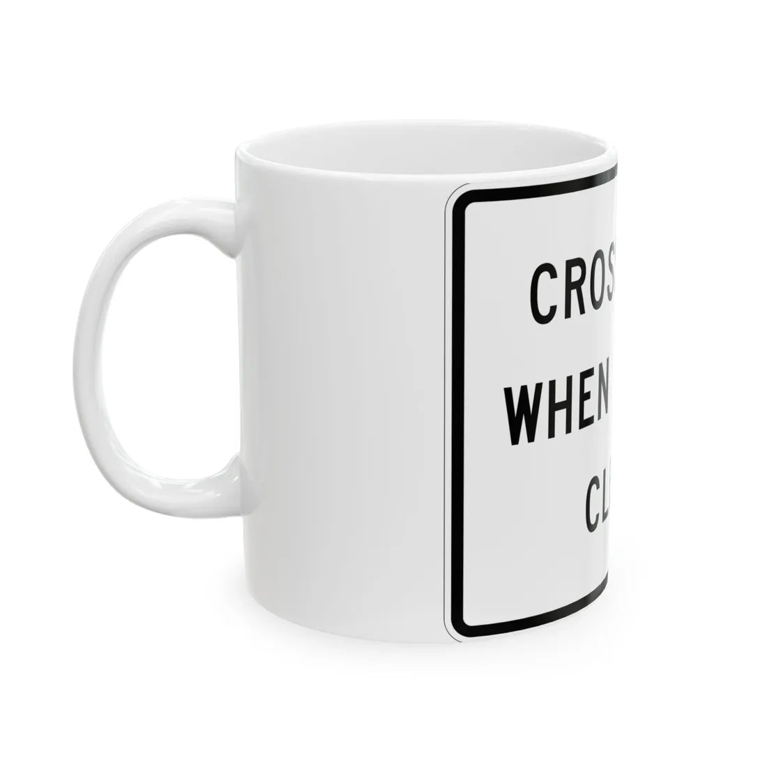 MUTCD-MI R10-4c (Michigan) (Road Sign) White Coffee Mug - Go Mug Yourself