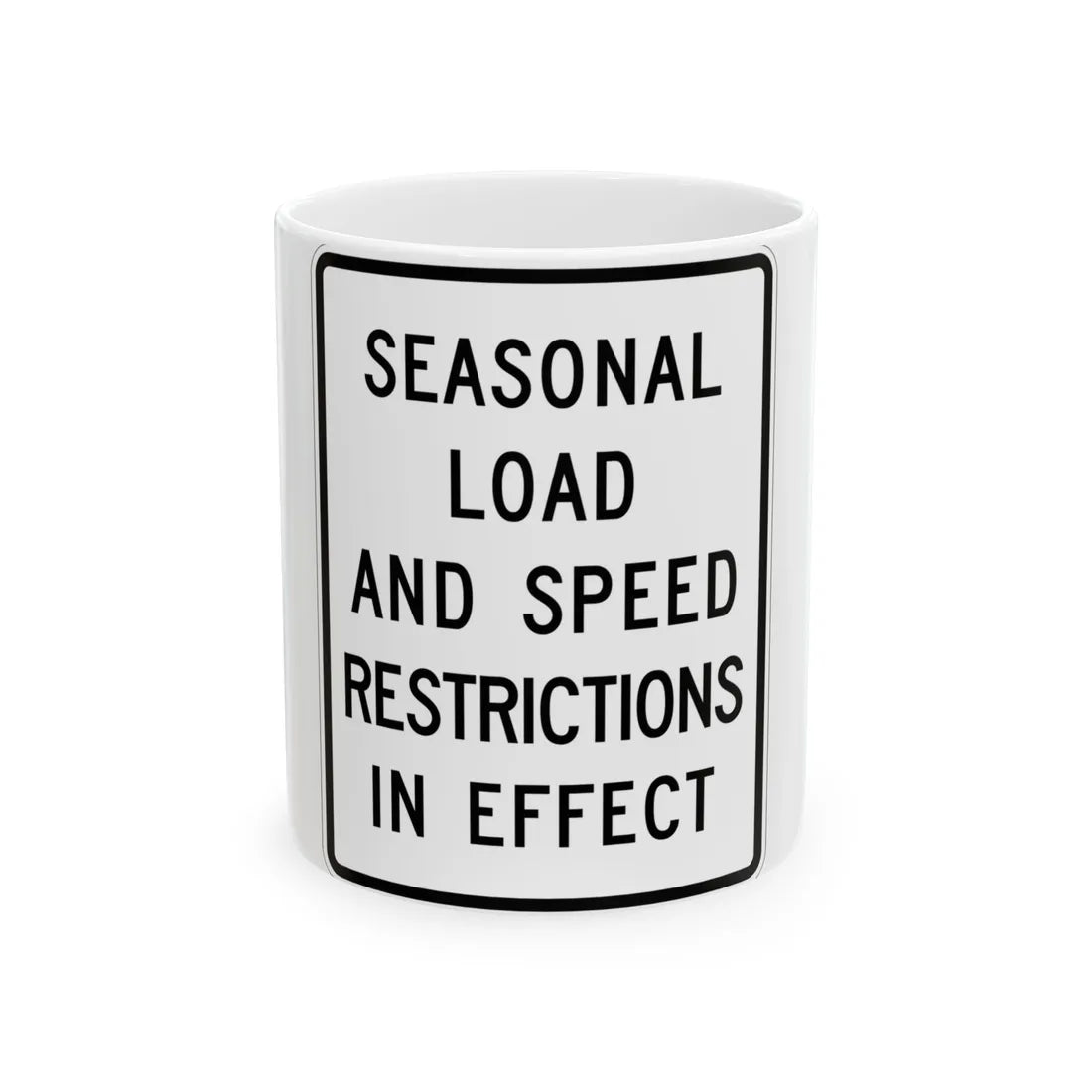 MUTCD-MI R12-8 (Michigan) (Road Sign) White Coffee Mug 11oz - Go Mug Yourself