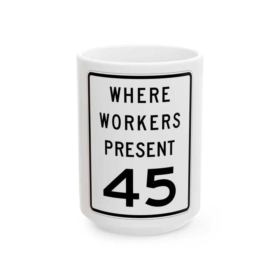 MUTCD-MI R2-1a (Michigan) (Road Sign) White Coffee Mug 15oz - Go Mug Yourself