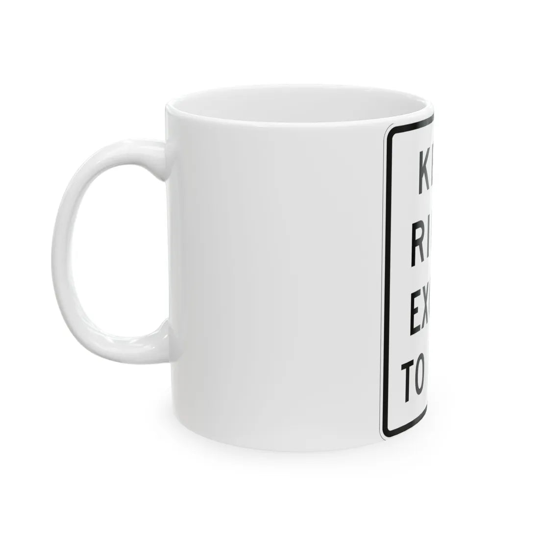 MUTCD-MI R4-16 (Michigan) (Road Sign) White Coffee Mug - Go Mug Yourself