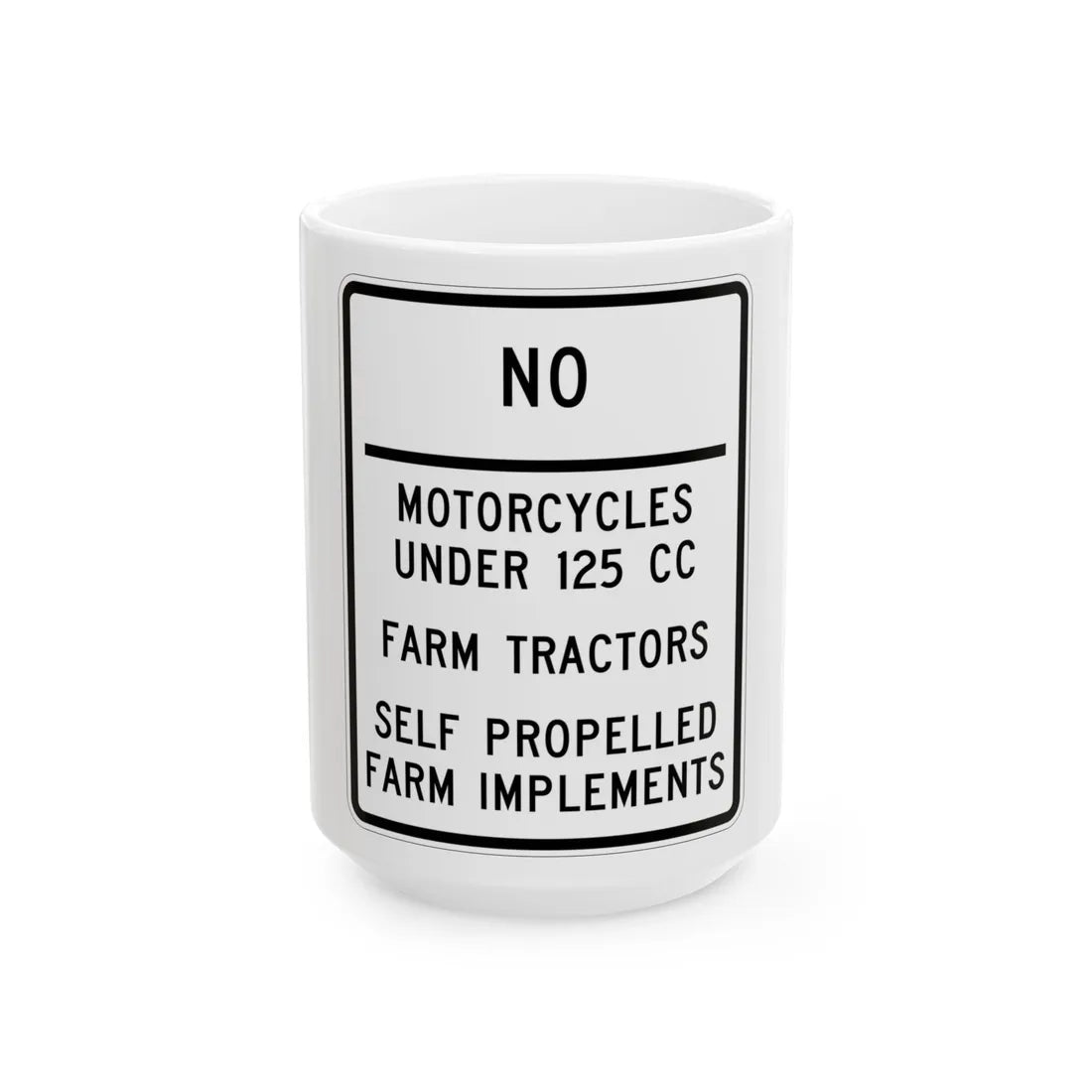 MUTCD-MI R5-12 (Michigan) (Road Sign) White Coffee Mug 15oz - Go Mug Yourself