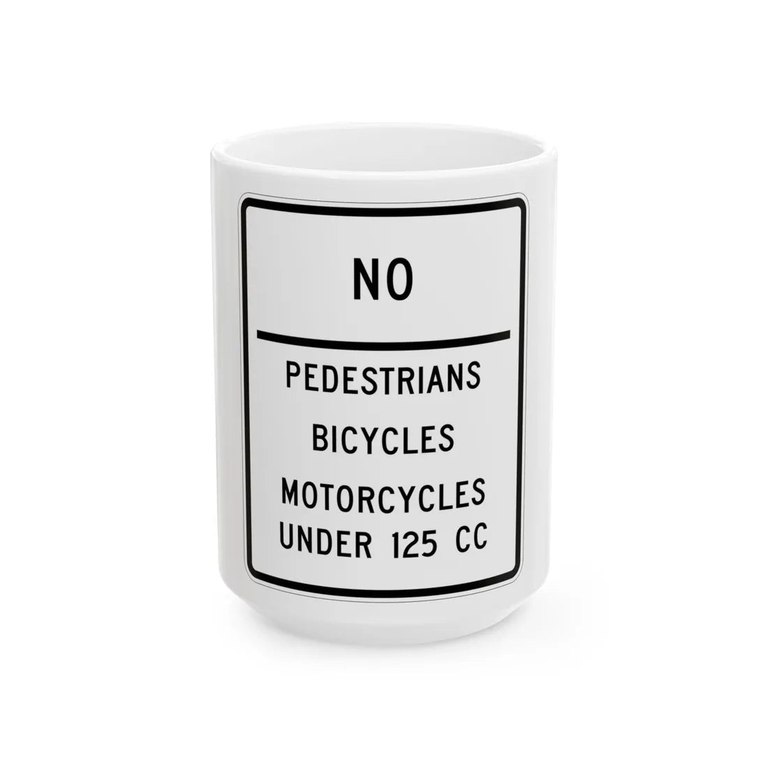 MUTCD-MI R5-12a (Michigan) (Road Sign) White Coffee Mug 15oz - Go Mug Yourself