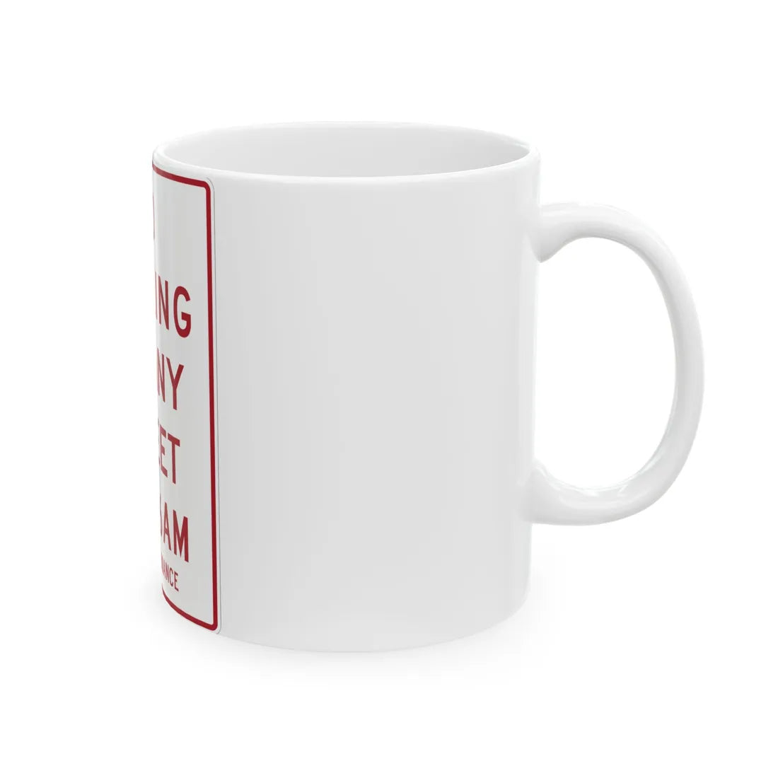 MUTCD-MI R7-13 (Michigan) (Road Sign) White Coffee Mug - Go Mug Yourself