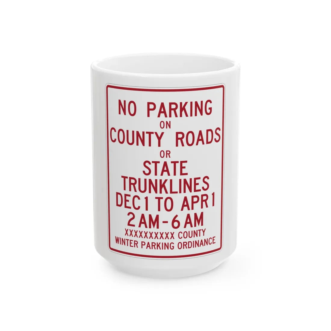 MUTCD-MI R7-13a (Michigan) (Road Sign) White Coffee Mug 15oz - Go Mug Yourself