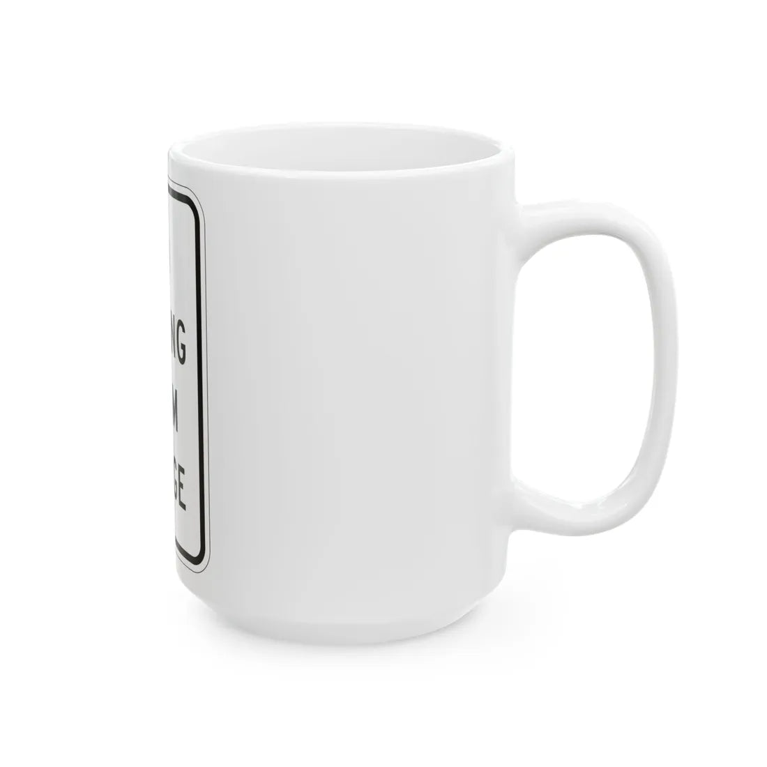 MUTCD-MI R7-17 (Michigan) (Road Sign) White Coffee Mug - Go Mug Yourself