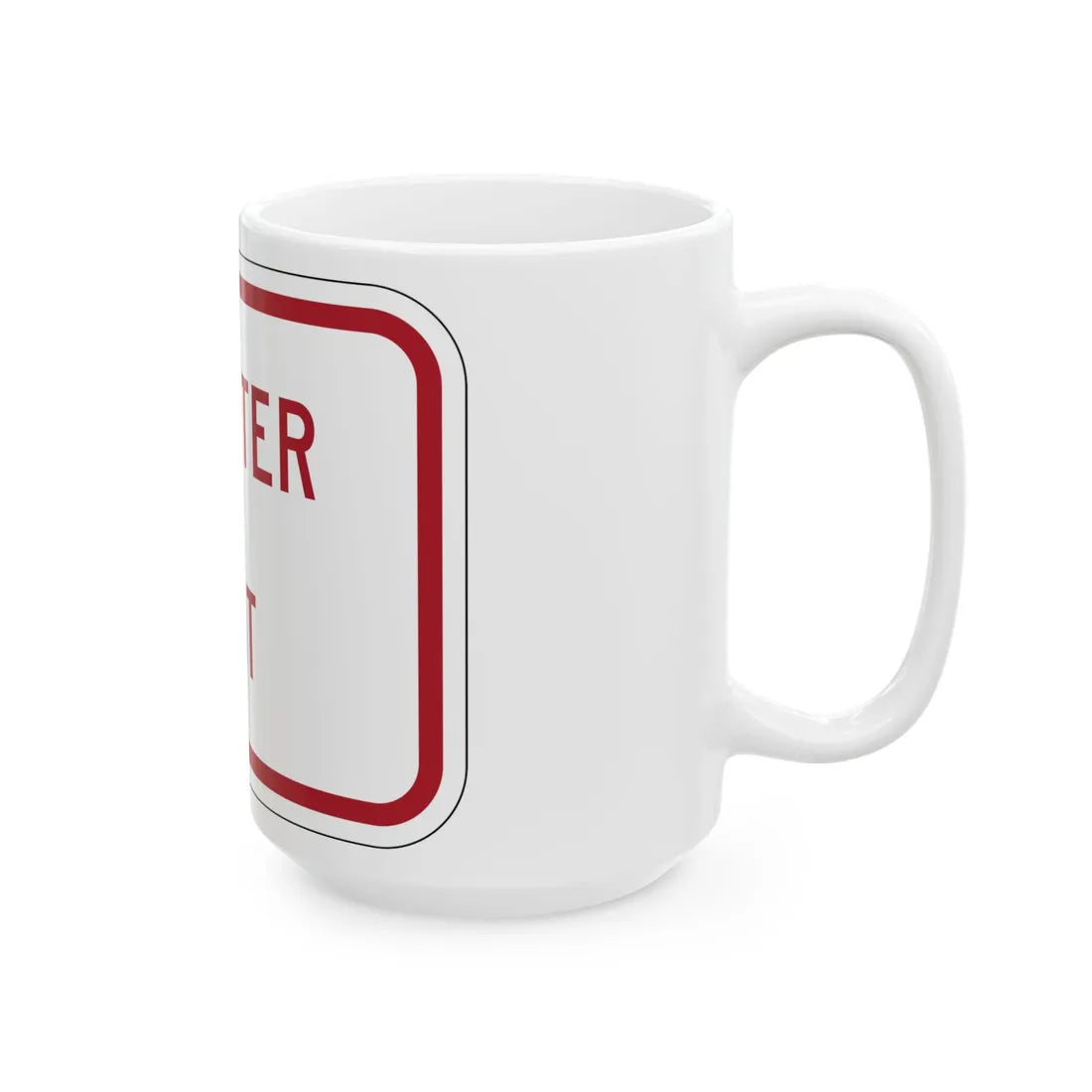 MUTCD-MI R8-3kP (Michigan) (Road Sign) White Coffee Mug - Go Mug Yourself