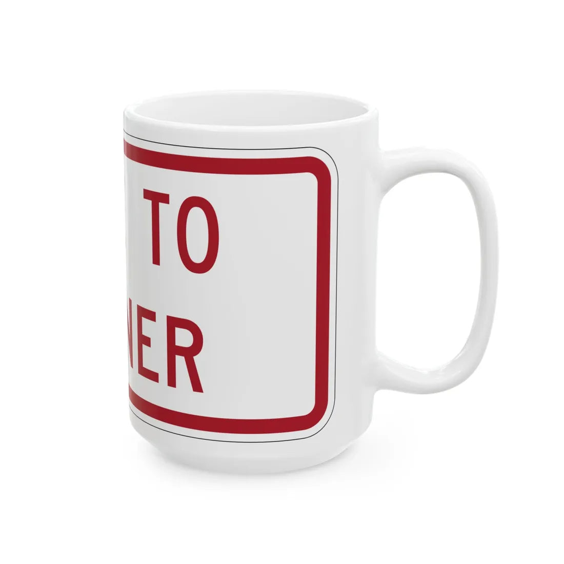 MUTCD-MI R8-3mP (Michigan) (Road Sign) White Coffee Mug - Go Mug Yourself