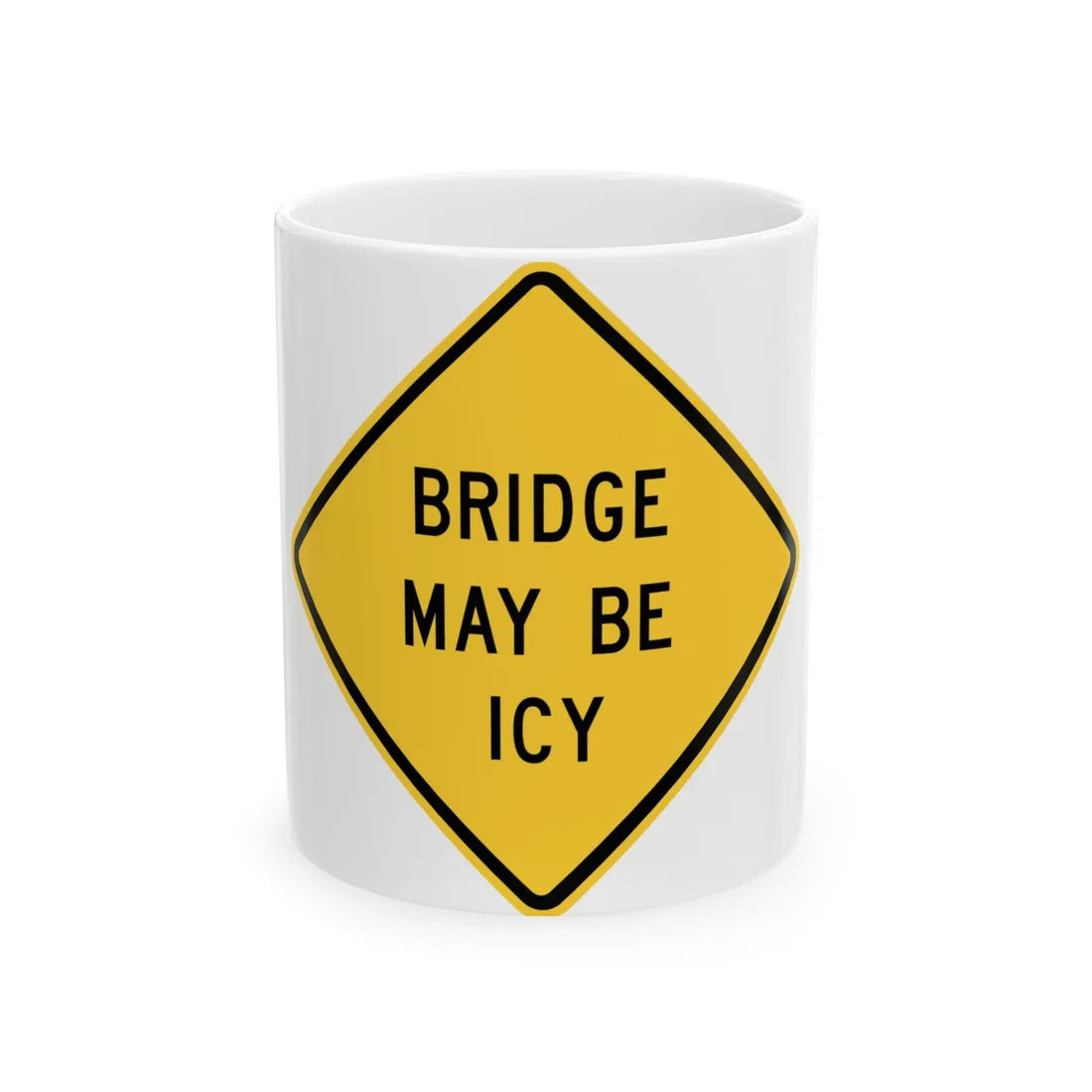 MUTCD-MI W8-6A (Michigan) (Road Sign) White Coffee Mug 11oz - Go Mug Yourself