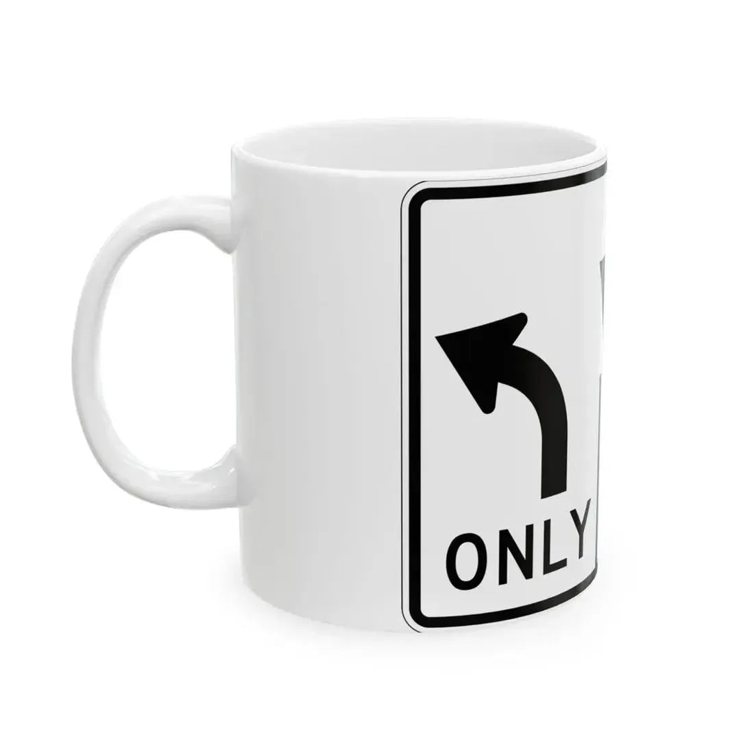 MUTCD-OH R3-H8bt (Ohio) (Road Sign) White Coffee Mug - Go Mug Yourself