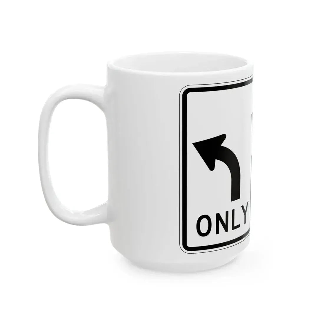 MUTCD-OH R3-H8bt (Ohio) (Road Sign) White Coffee Mug - Go Mug Yourself