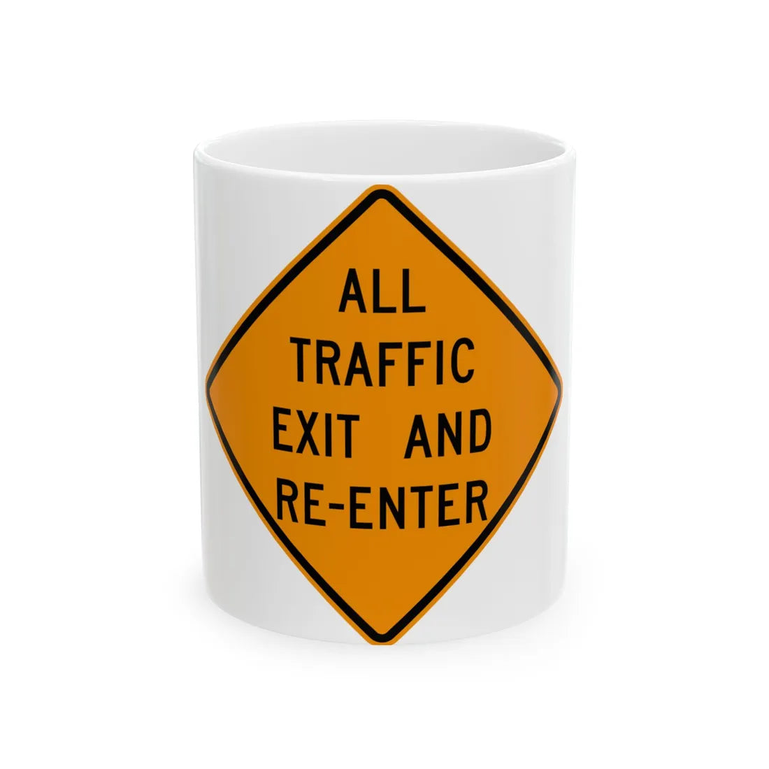 MUTCD-OH W20-H19 (Ohio) (Road Sign) White Coffee Mug 11oz - Go Mug Yourself