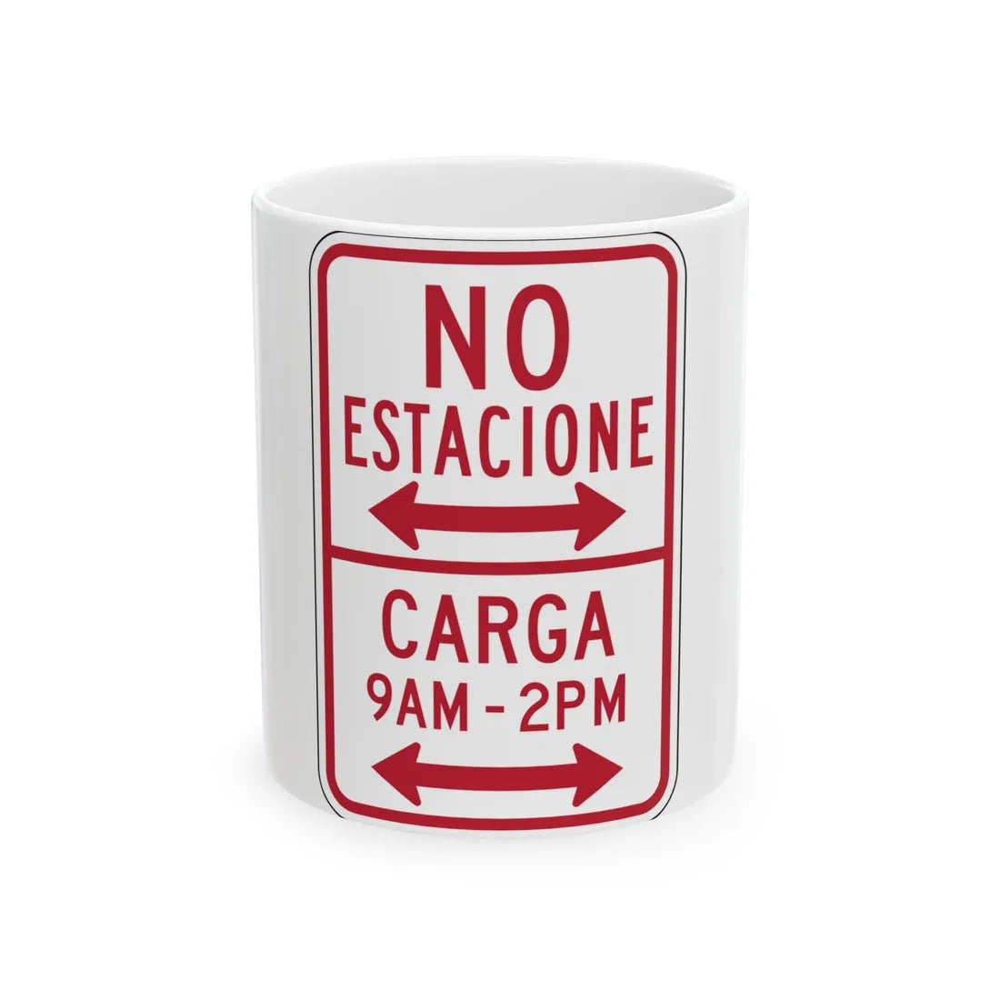 MUTCD-PR R7-10 (Puerto Rico) (Road Sign) White Coffee Mug 11oz - Go Mug Yourself