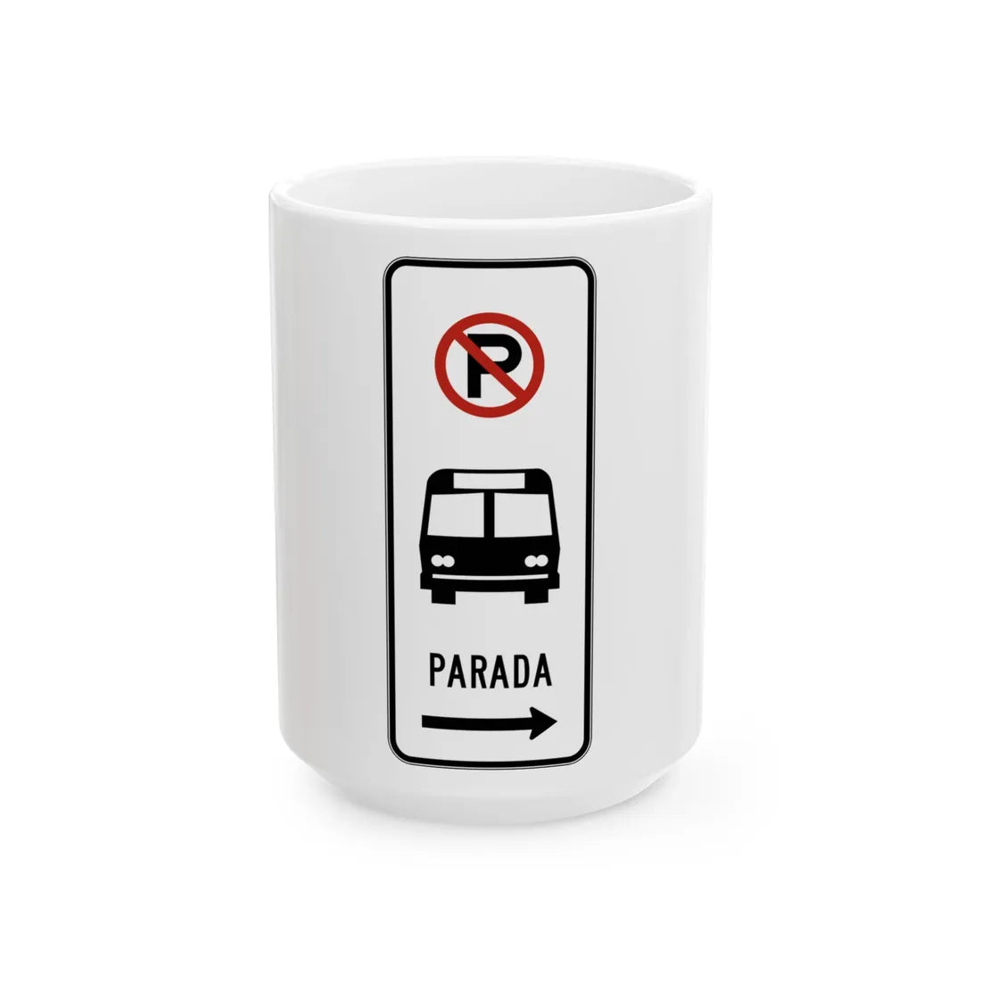 MUTCD-PR R7-107a (Puerto Rico) (Road Sign) White Coffee Mug 15oz - Go Mug Yourself