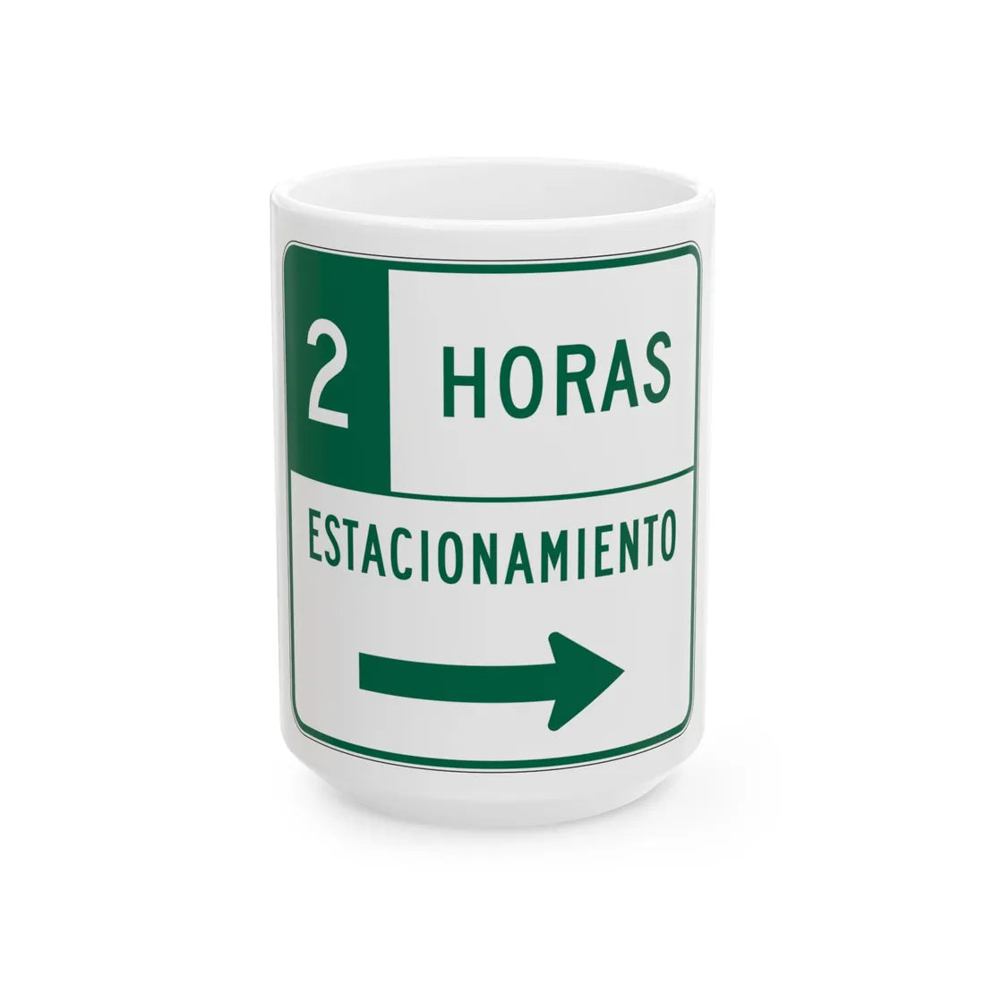 MUTCD-PR R7-108aD (Puerto Rico) (Road Sign) White Coffee Mug 15oz - Go Mug Yourself